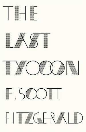 The Last Tycoon de F. Scott Fitzgerald