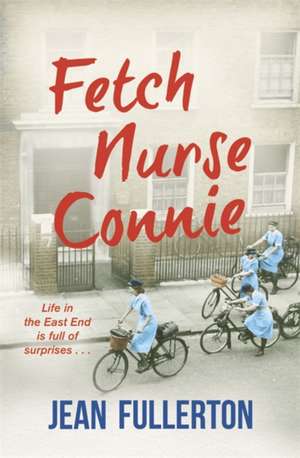 Fetch Nurse Connie de Jean Fullerton