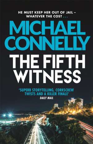 The Fifth Witness de Michael Connelly