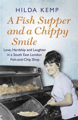 A Fish Supper and a Chippy Smile de Cathryn Kemp