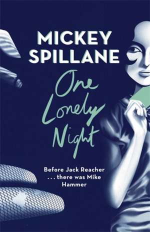 Spillane, M: One Lonely Night de Mickey Spillane