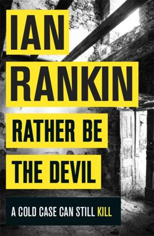 Rather Be the Devil de Ian Rankin