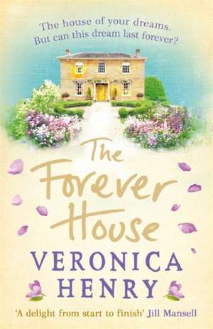 The Forever House de Veronica Henry