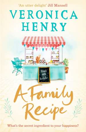 A Family Recipe de Veronica Henry