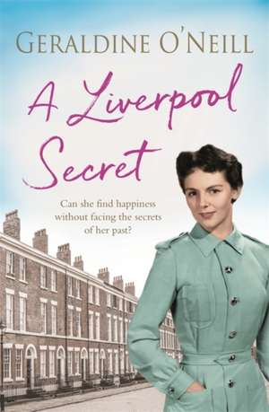 A Liverpool Secret de Geraldine O'Neill