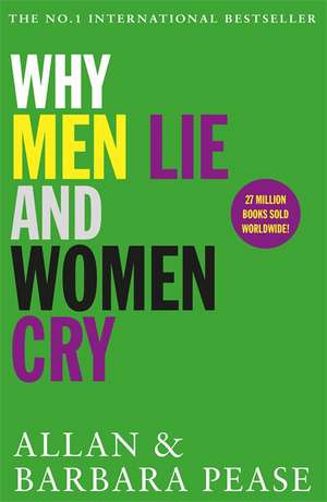 Why Men Lie & Women Cry de Allan Pease