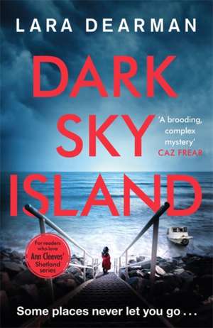 Dark Sky Island de Lara Dearman