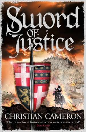 Sword of Justice de Christian Cameron