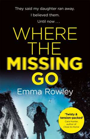 Where the Missing Go de Emma Rowley