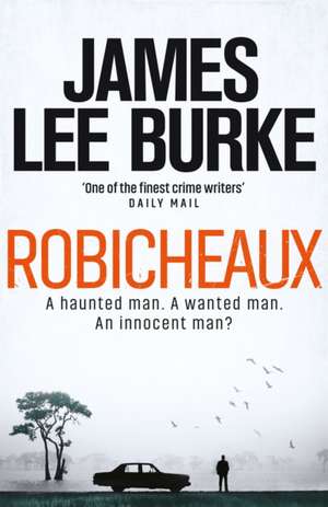 Burke, J: Robicheaux de James Lee (Author) Burke