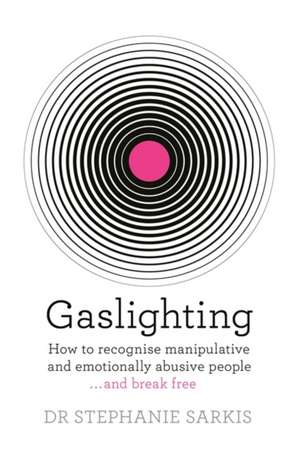 Gaslighting de Stephanie Sarkis