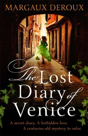 The Lost Diary of Venice de Margaux Deroux