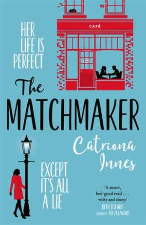 The Matchmaker de Catriona Innes