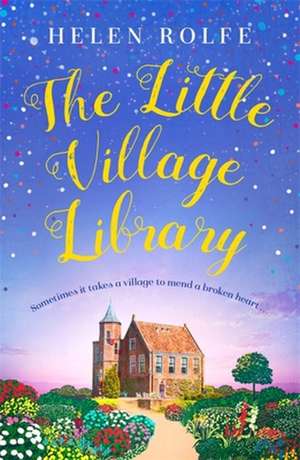 The Little Village Library de Helen Rolfe