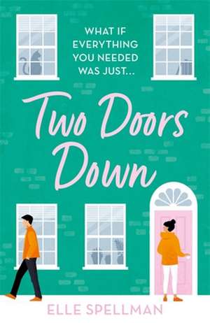 Two Doors Away de Elle Spellman