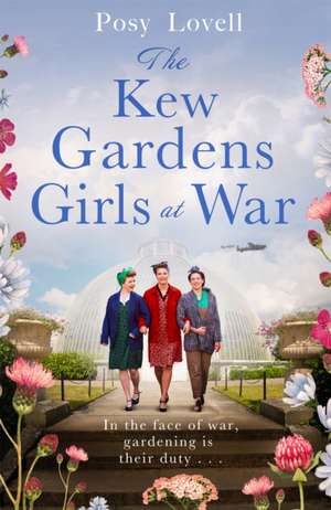 Lovell, P: Kew Gardens Girls at War de Posy Lovell