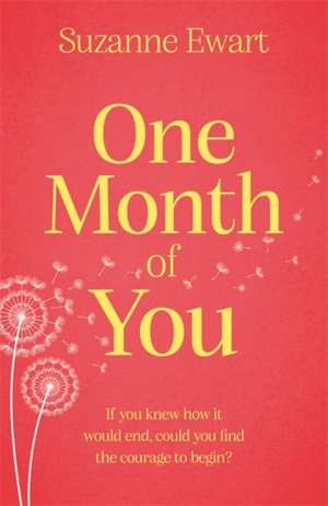 One Month of You de Suzanne Ewart