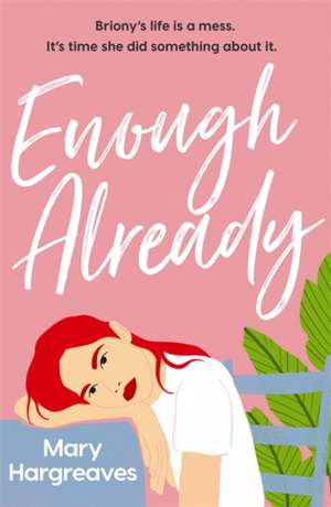 Enough Already de Mary Hargreaves