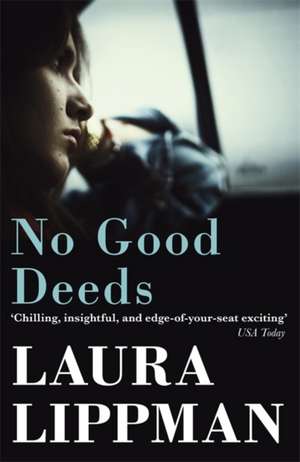 No Good Deeds de Laura Lippman