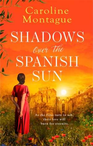 Shadows Over the Spanish Sun de Caroline Montague