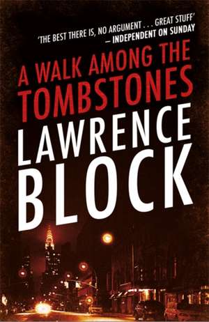 A Walk Among The Tombstones de Lawrence Block