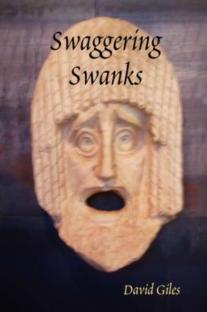 Swaggering Swanks de David Giles