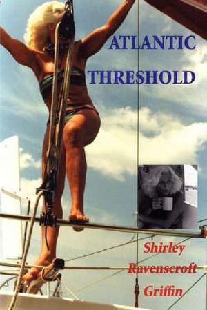 Atlantic Threshold de Shirley Griffin