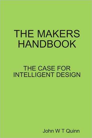 The Makers Handbook: Primer Ciclo de Primaria de JWT QUINN