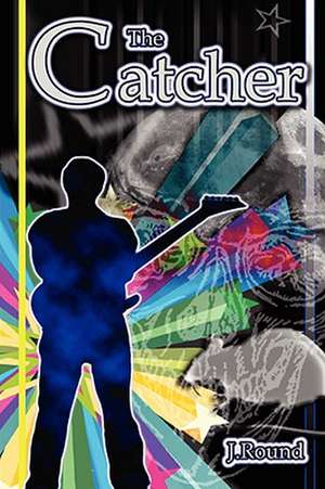 The Catcher de J. Round