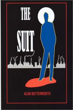 The Suit: Inside the Secret Teams de Alan Butterworth