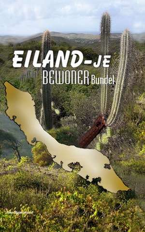 Eiland-Je Bewoner de John Baselmans