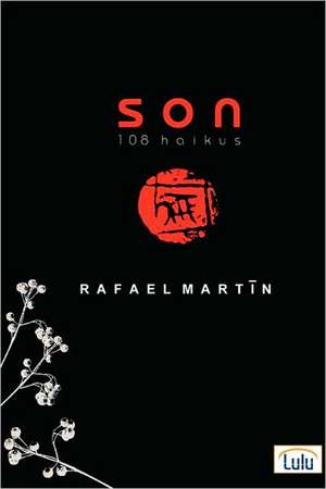 Son 108 Haikus de Rafael Martin