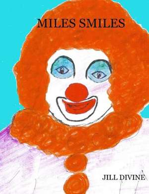 Miles Smiles de Divine Miss Jill