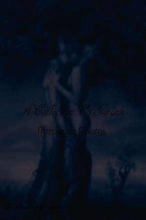 A Collection Of Israeli Romantic Poems de Elizabeth Fernandez