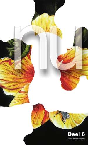 NU deel 6 de John Baselmans
