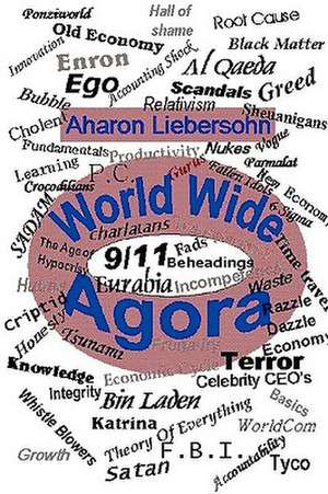 World Wide Agora de Aharon Liebersohn