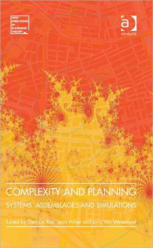 Complexity and Planning: Systems, Assemblages and Simulations de Gert de Roo