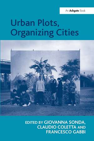Urban Plots, Organizing Cities de Claudio Coletta