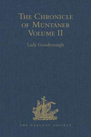 The Chronicle of Muntaner: Volume II de Lady Goodenough