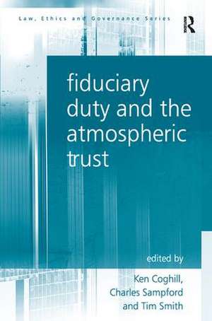 Fiduciary Duty and the Atmospheric Trust de Charles Sampford