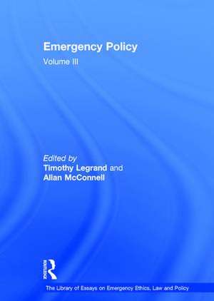 Emergency Policy: Volume III de Allan McConnell