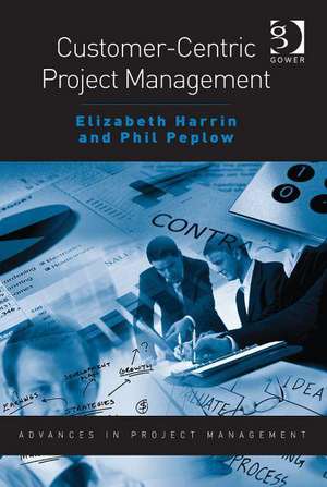 Customer-Centric Project Management de Elizabeth Harrin