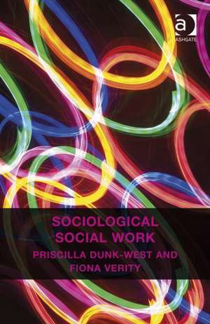 Sociological Social Work de Priscilla Dunk-West