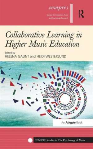 Collaborative Learning in Higher Music Education de Helena Gaunt