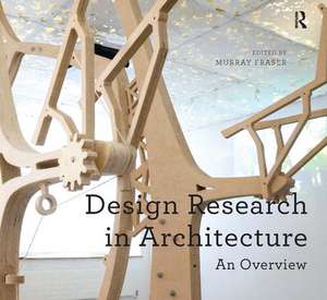 Design Research in Architecture: An Overview de Murray Fraser