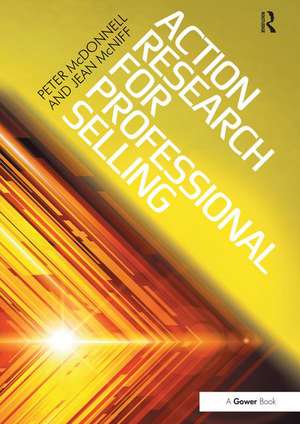 Action Research for Professional Selling de Peter McDonnell