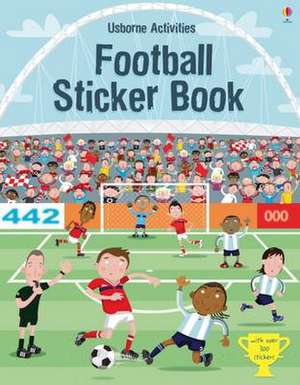 Watt, F: Football Sticker Book de Fiona Watt