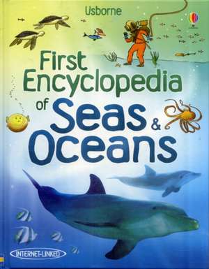 First Encyclopedia of Seas and Oceans de Ben Denne