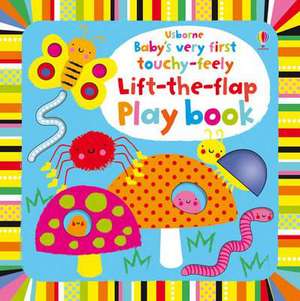 Baby's Very First touchy-feely Lift-the-flap play book de Fiona Watt