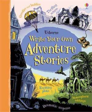 Write Your Own Adventure Stories de Paul Dowswell